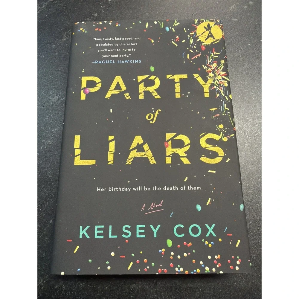 Party of Liars : A Novel by Kelsey Cox (2025, Hardcover)